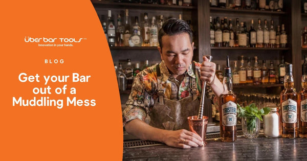 Get your Bar Out of a Muddling Mess - Überbartools™